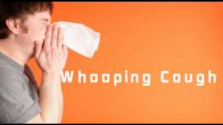 Whooping Cough - 100 day cough