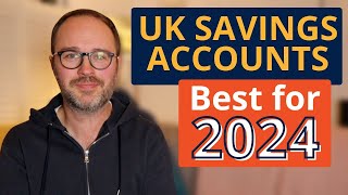 Best Savings Accounts in the UK for 2024