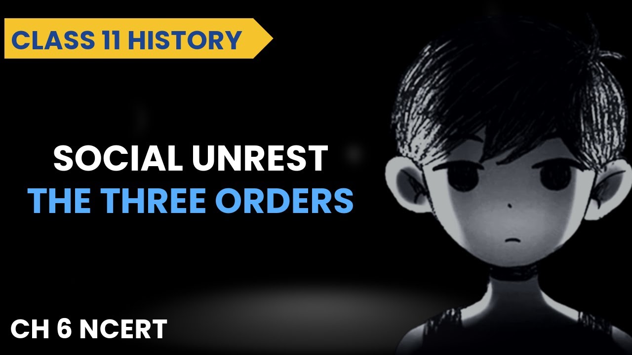 Social Unrest Class 11 | The Three Orders