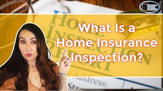 What is a Home Insurance Inspection 🤓
