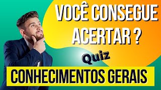 Conhecimentos Gerais - Tribo do Quiz