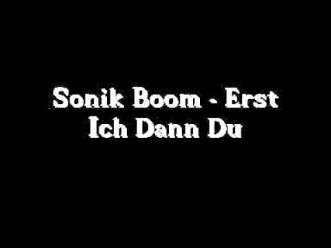 Sonnik Boom - Erst Ich Dann Du