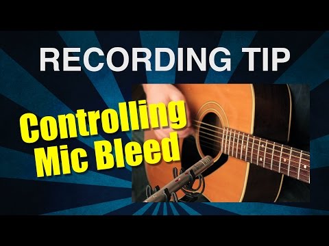 Recording Tip Controlling Mic Bleed Vocal and Instrument