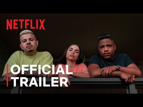 Sintonia Season 3 | Official Trailer | Netflix