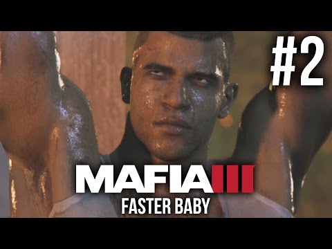 MAFIA 3 FASTER BABY DLC Gameplay Walkthrough Part 2 - BEST MAFIA MISSION YET ???