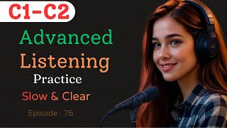 Advanced English Listening (C1–C2) | Real Conversations Podcast – 1 Hour