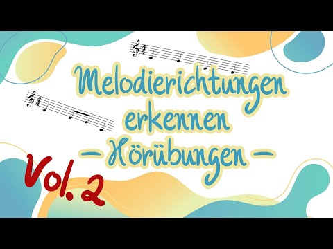 Melodierichtungen erkennen Vol. 2 - Hörübungen