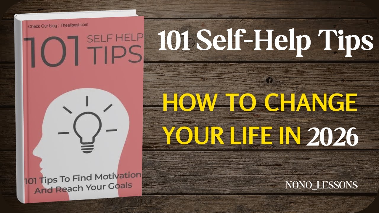 101 Self Help Tips to Transform Your Life The Ultimate Guide to Success