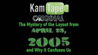 KamTape Original: The Mystery of the Layout from A