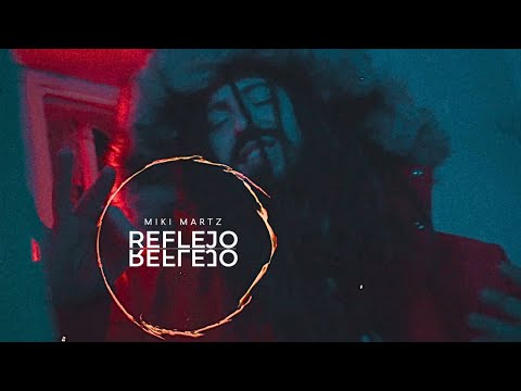 Miki Martz - Reflejo (Official Video)