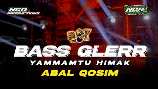 Download lagu YAMMAMTU HIMAK ABAL QOSIM - HADROH BASS GLERR - SHOLAWAT PENYEJUK HATI - NGR PRODUCTIONS mp3