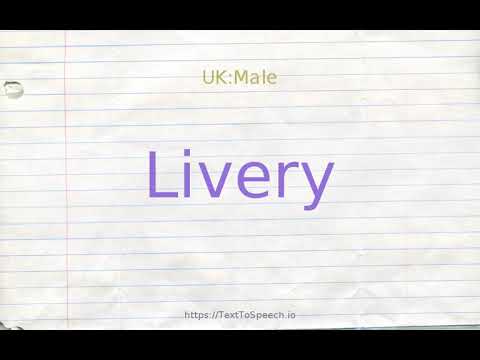 How to pronounce livery