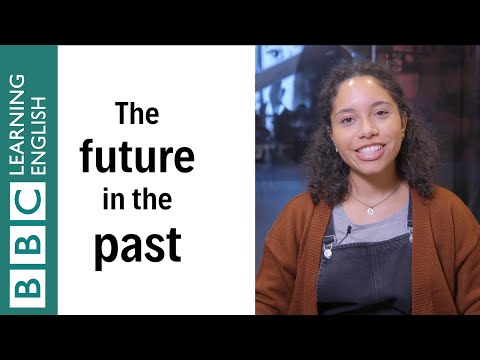 How to use the future in the past - English In A Minute