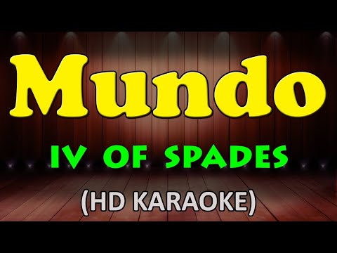 MUNDO - IV of Spades (HD Karaoke)