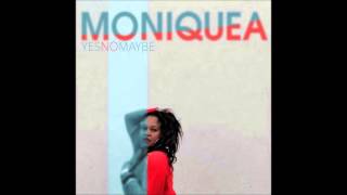 Moniquea - I Need It All feat (I, CED).