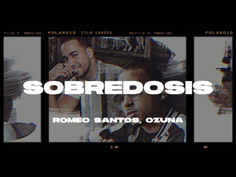 Romeo Santos, Ozuna - Sobredosis (Letra/Lyrics)