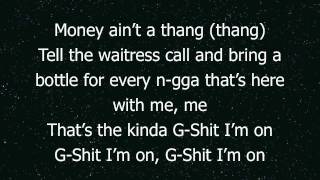 Wiz Khalifa- G Shyt (Lyrics on the Screen)