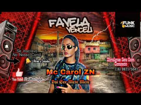 MC Carol ZN - Vai Ser Mete Mete ( Prod. DJ Markim WF Ft ) Lançamento 2020