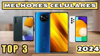 [ APROVEITE ] TOP 3 melhores celulares custo benefício no ano de 2024. As melhores opções de 2024.