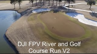 DJI FPV Golf Course and River Run V2, Trophy Club, Texas
