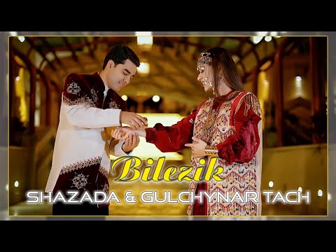 Shazada & Gulchynar Tach - Bilezik