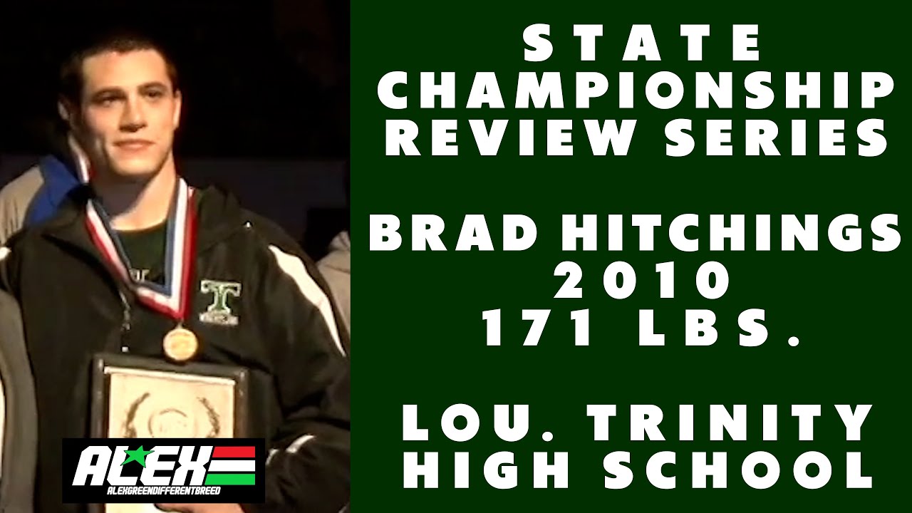 State Wrestling Championship match review w/ Brad Hitchings (Lou. Trinity; 2010 171 lbs.)