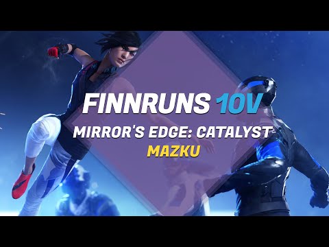 Mirror's Edge: Catalyst - mazku - FINNRUNS 10V