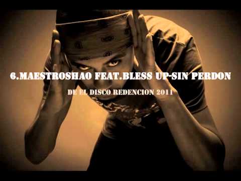 Maestroshao Feat. Bless Up-Sin perdon