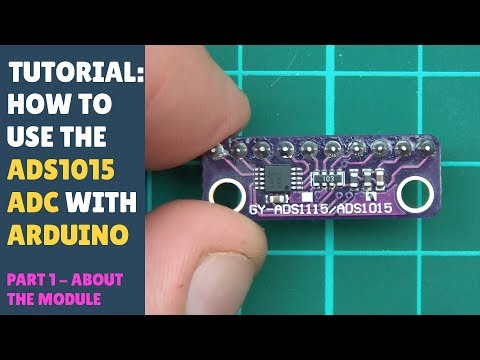 TUTORIAL: How to use ADS1015 With Arduino - A 12 Bit ADC - Built in Amplifier! (Part 1 Preparation)