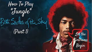 Video thumbnail for How To Play Jungle from Both Sides of the Sky - Part 1 by millstap