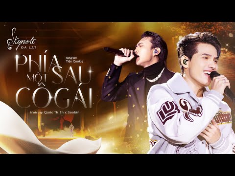 PHÍA SAU MỘT CÔ GÁI - Quốc Thiên ft. SOOBIN | Sáng tác: Tiên Cookie | Live Concert SKYNote - Đà Lạt