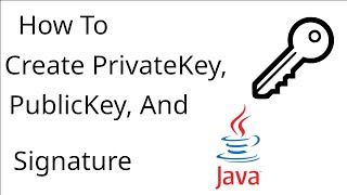How to create PublicKey, privateKey, Signature and VerifySignature