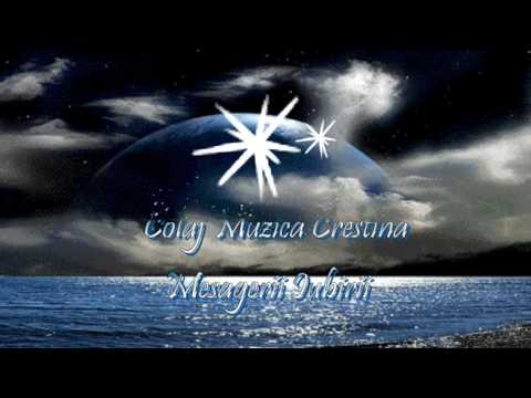 MESAGERII IUBIRII. SELECTII MUZICA CRESTINA!