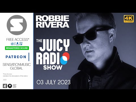 [4K] Robbie Rivera - The Juicy Show 933 - 03 July 2023