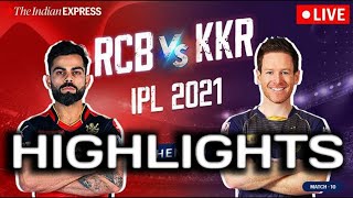 KKR VS RCB || HIGHLIGHTS || Match-10 ipl highlights 18-april-2021