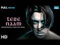 TERE NAAM Full Movie HD Salman Khan S Blockbuster Bollywood Romantic Movie Bhumika Chawla