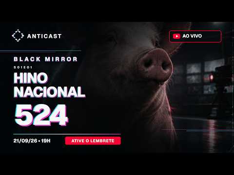 AntiCast 524 – [re:]Black Mirror S01E01