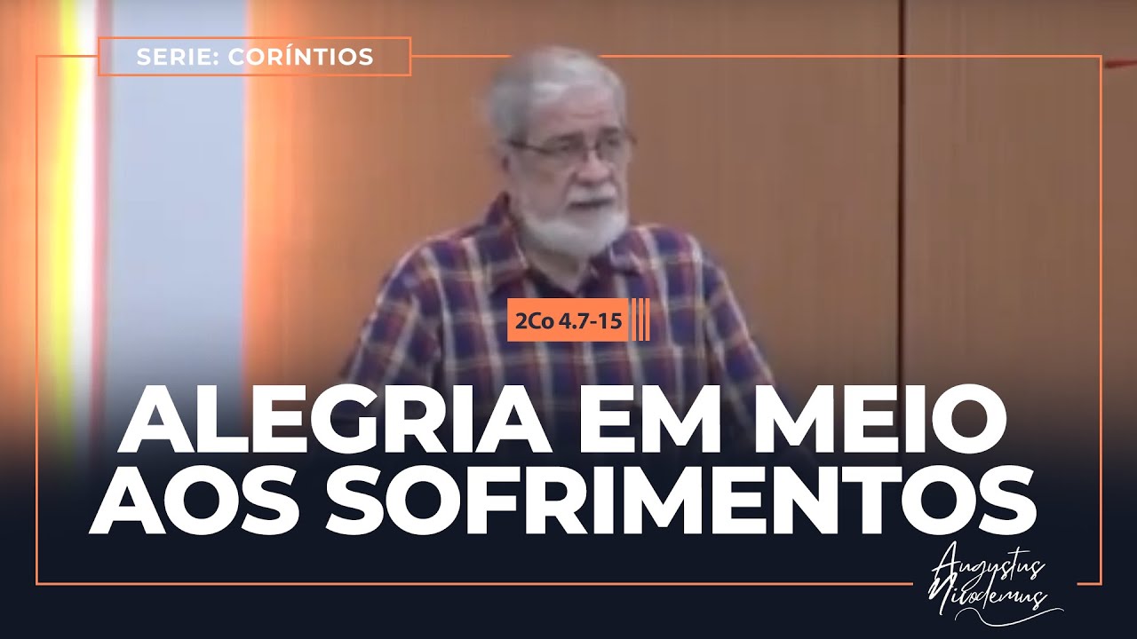 09 - Alegria em meio aos sofrimentos (2Co 4.7-15)