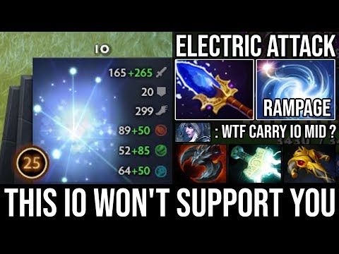 If someone 1st PICK IO, You know he will not support | WTF Scepter Carry IO Rampage Electric DotA 2