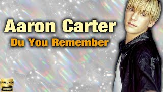 Aaron Carter &quot;Do You Remember&quot; (2002) [Restored Version in FullHD]