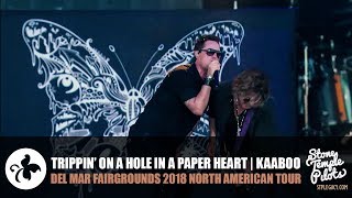 TRIPPIN&#39; ON A HOLE IN A PAPER HEART (2018 DEL MAR FAIRGROUNDS) STONE TEMPLE PILOTS BEST HITS
