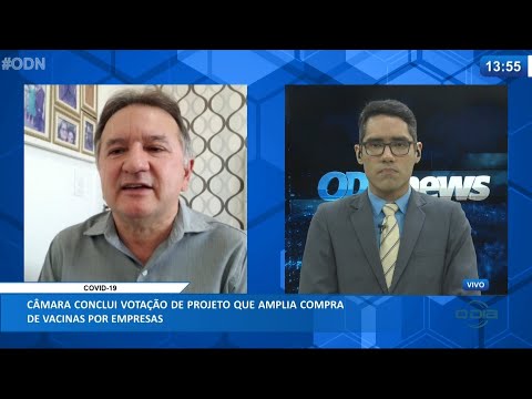 Deputado comenta aprovação de PL da compra de vacinas por empresas e sindicatos 08 04 2021