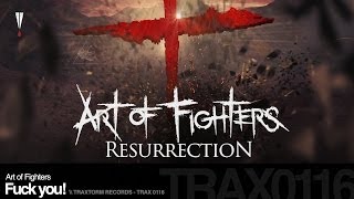 Art of Fighters - Fuck you! (Traxtorm Records - TRAX 0116)