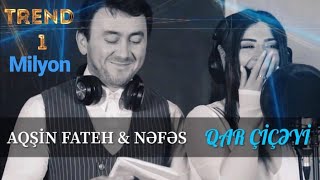 Aqsin Fateh & Nefes - Qar Ciceyi (Yeni Klip 2020)