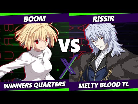 F@X 429 Winners Quarters - Boom (Arceuid) Vs. Rissir (Vlov) Melty Blood: Type Lumina