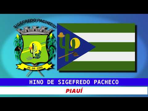 Hino de Sigefredo Pacheco - Piauí | Legendado