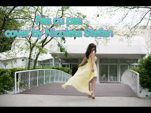 Pas cu pas - Nicoleta Stefan (cover Andra)