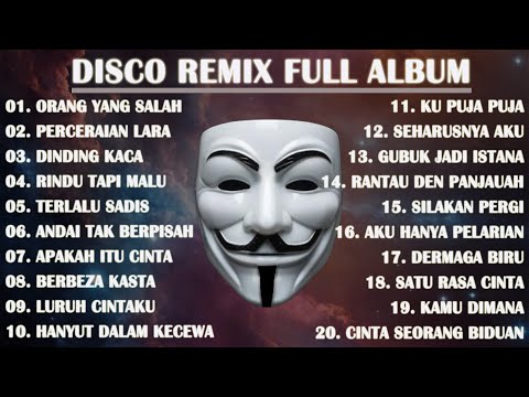 DISCO REMIX FULL ALBUM (Tanpa Iklan) - DJ KU SUDAH MENCOBA TUK BERIKAN BUNGA (ORANG YANG SALAH)