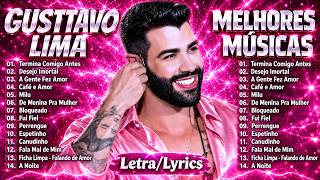Gusttavo Lima 2026 🔥 Letra | Melhores Músicas Sertanejas - As Mais Tocadas do Gusttavo Lima 2026