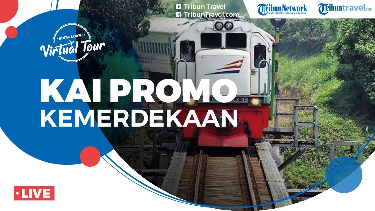 MLVT - Sambut HUT ke-75 RI, KAI Beri Promo Tiket, Cukup Bayar 75% dan Dapat Voucher Kereta Eksekutif